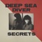 Creatures of Comfort - Deep Sea Diver lyrics