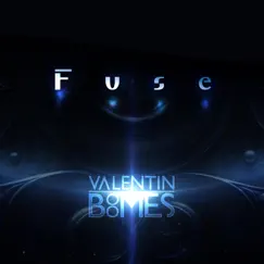 Fuse - Single by Valentin Boomes album reviews, ratings, credits
