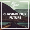 Chasing Our Future - Single, 2015