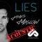 Lies (Acoustic) [feat. Unlike Pluto] - James Maslow lyrics