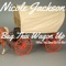 Bag This Wagon Up (What U Gone Do for Me) - Nicole Jackson lyrics