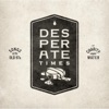 Desperate Times (Songs of The Old 97's)