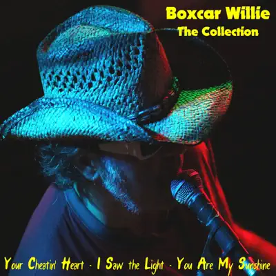 Boxcar Willie: The Collection - Boxcar Willie