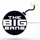The Big Bang (Acoustic Version) [As Featured in "Mob Wives"] artwork