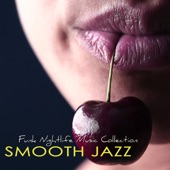 Smooth Jazz – Funk Nightlife Music Collection, Jazz Music & Contemporary Jazz Party Songs artwork