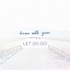 Let (It) Go - Single artwork