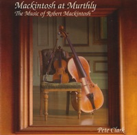 Mackintosh at Murthly (The Music of Robert Mackintosh) by Pete Clark on Apple Music