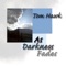 Living in the Dark Ages - Tom Hawk lyrics