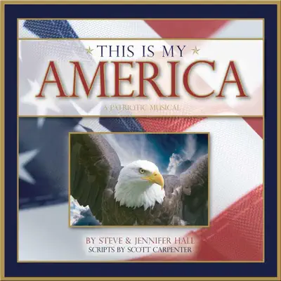This Is My America - Steve Hall This Is My America - Steve Hall