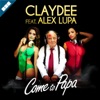 Come to Papa (feat. Alex Lupa) - Single