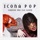 Icona Pop-Someone Who Can Dance