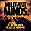 Blak Madeen & Tragedy Khadafi - Trials & Tribulations