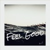 Feel Good