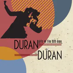 Girls on Film (feat. Andy Wickett) [1979 Demo] - EP - Duran Duran