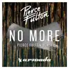 Stream & download No More (Pierce Fulton Remix) - Single