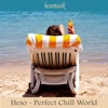 Perfect Chill World - EP