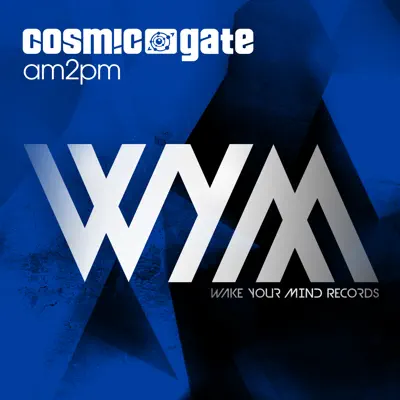 am2pm (Radio Edit) - Single - Cosmic Gate