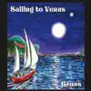 Sailing to Venus album lyrics, reviews, download