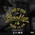 I Did It for Brooklyn (feat. Lil' Kim) - Single album cover