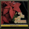 'Tis the Season: A Collection of Instrumental Christmas Arrangments, 2006