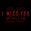 I Miss You (Acoustic Version) - Single album lyrics, reviews, download