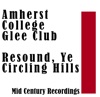 Resound, Ye Circling Hills: Mid Century Recordings (Global Village Music)