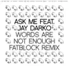 Stream & download Words Are Not Enough (Fatblock Remix) - Single