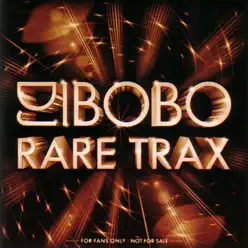 Rare Trax - Dj Bobo