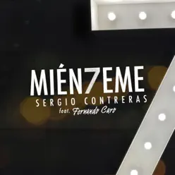Miénteme (feat. Fernando Caro) - Single - Sergio Contreras