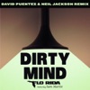 Dirty Mind (feat. Sam Martin) [David Puentez & Neil Jackson Remix] - Single