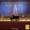 Stream & download Classical Selection - Tchaikovsky: Piano Concerto No. 3 & 6 Pieces on a Single Theme