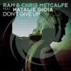 Don't Give Up (feat. Natalie Gioia) - Single album lyrics, reviews, download