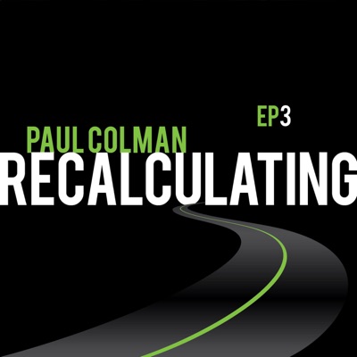 Recalculating EP3 - Paul Colman