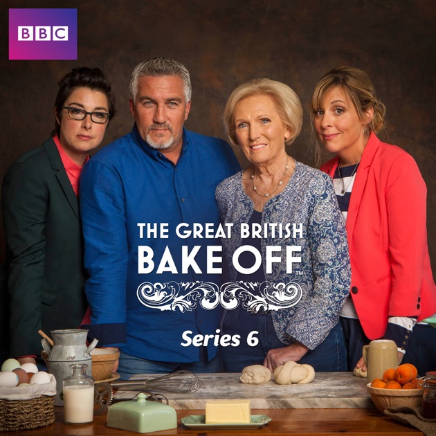 The Great British Bake Off, Series 6 on iTunes