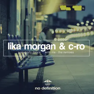 ladda ner album Lika Morgan & CRo - Somebody Dance With Me The Remixes