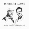 In Christ Alone: The Songs of Stuart Townend & Keith Getty, 2016