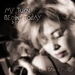 My Turn Begins Today - EP by Lisa Dawn Miller album reviews, ratings, credits