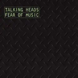 Fear of Music (Remastered Bonus Track Version) - Talking Heads