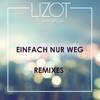 Einfach nur weg (Remixes) [feat. Jason Anousheh] - EP