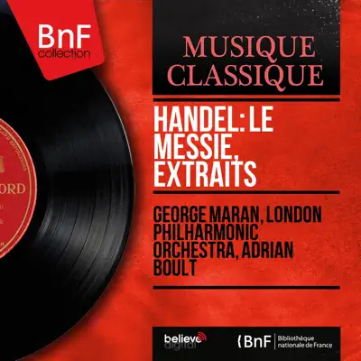 Handel: Le Messie, extraits (Mono Version) - Single - London Philharmonic Orchestra