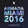 Armada Miami 2016 (The Deep Edition) - Various Artists