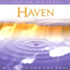 Living Waters: Haven, 2002