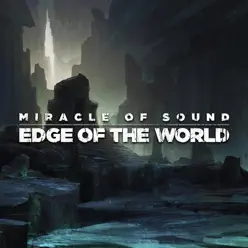 Edge of the World - Single - Miracle of sound Edge of the World - Single - Miracle of sound