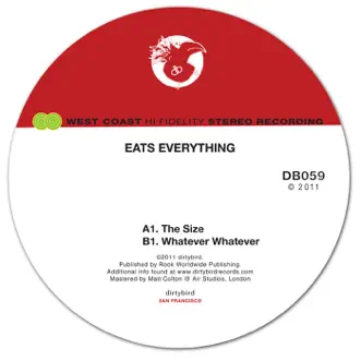 Whatever Whatever by Eats Everything song reviws