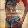 Ibiza Seasons - Spring Edition 2016