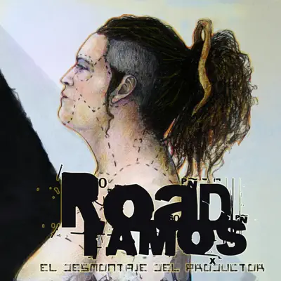 El Desmontaje del Productor - RoaD Ramos El Desmontaje del Productor - RoaD Ramos