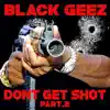 Stream & download Dont Get Shot 2