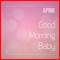 Good Morning Baby - Single
