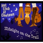 Hot Club of Cowtown - Blue Bonnet Lane
