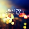 80s and 90s Covers